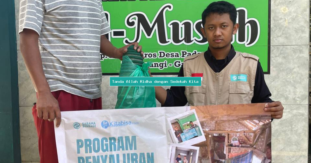 Tanda Allah Ridha dengan Sedekah Kita